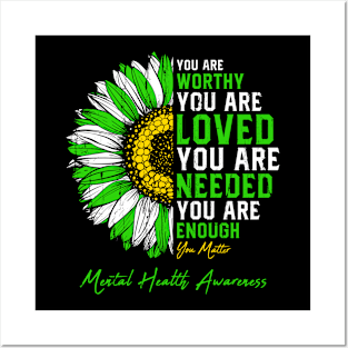 You Are Worthy You Matter Sunflower Mental Health Awareness Posters and Art